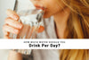 how much water should you drink per day