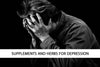 Herbs and Supplements for Depression